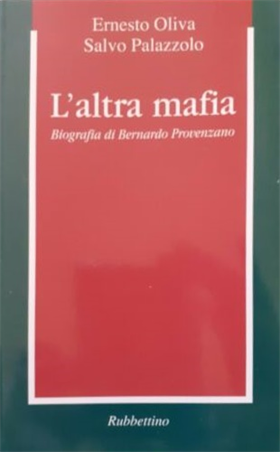 9788849801071-L'altra mafia. Biografia di Bernardo Provenzano.